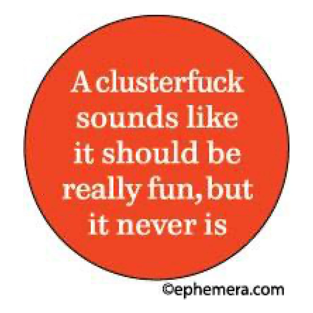 A Clusterfuck Sounds Like Round Magnet