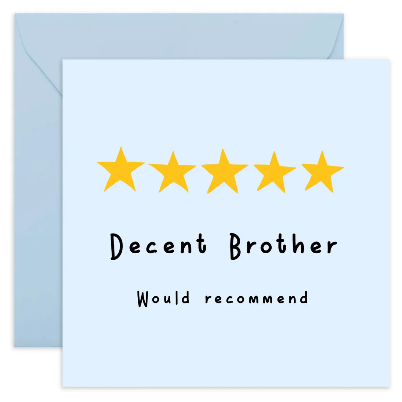 Decent Brother, Would Recommend Card