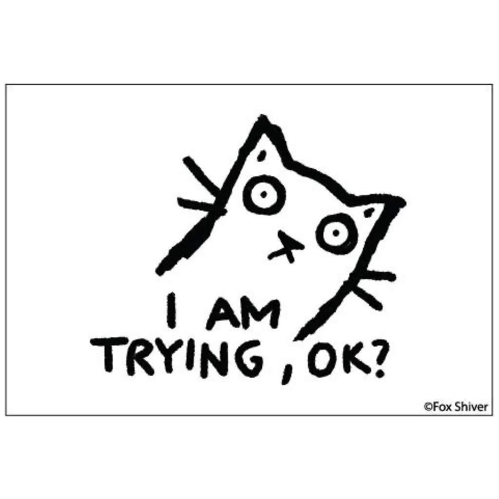 I Am Trying Okay Cat Magnet