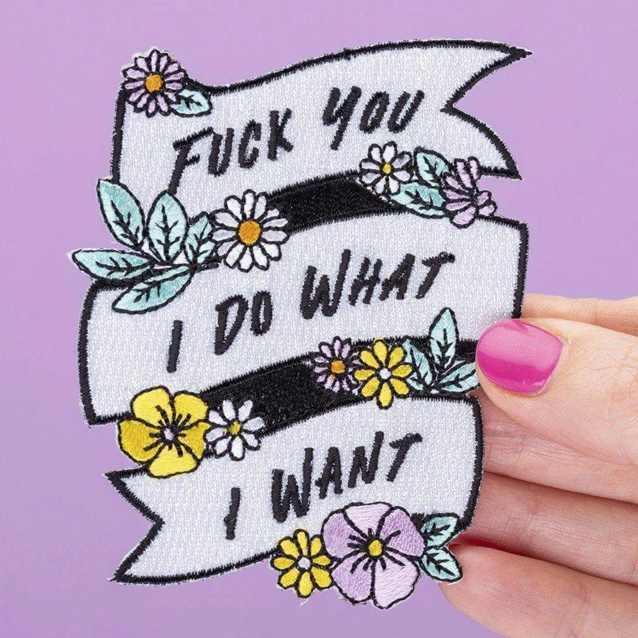 I Do What I Want Embroidered Iron On Patch - Image 2