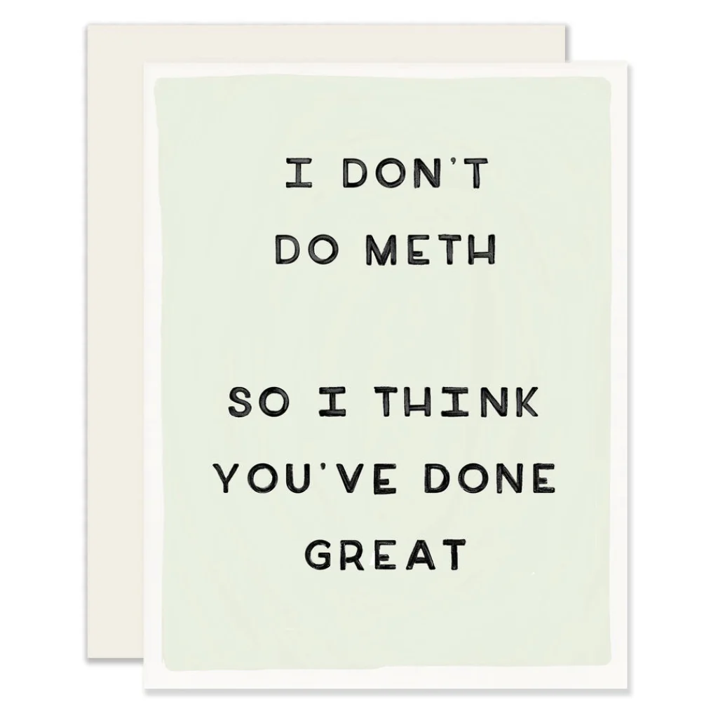 I Don't Do Meth Card
