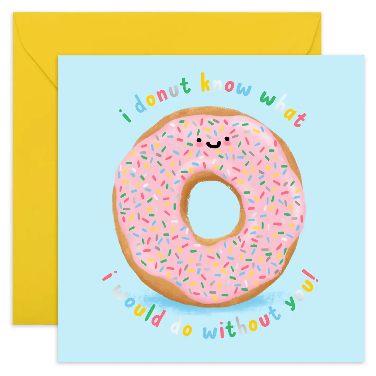 I Donut Know Card