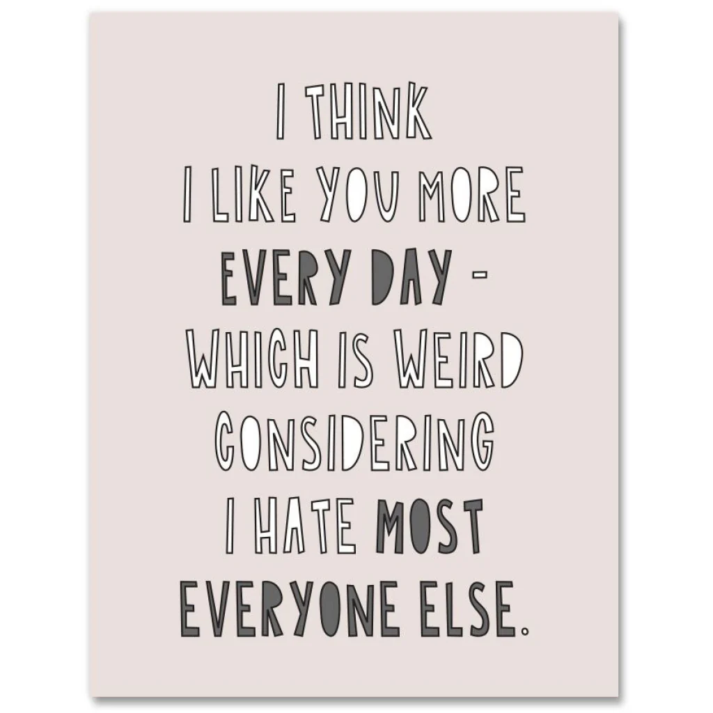 Like You More Everyday Card