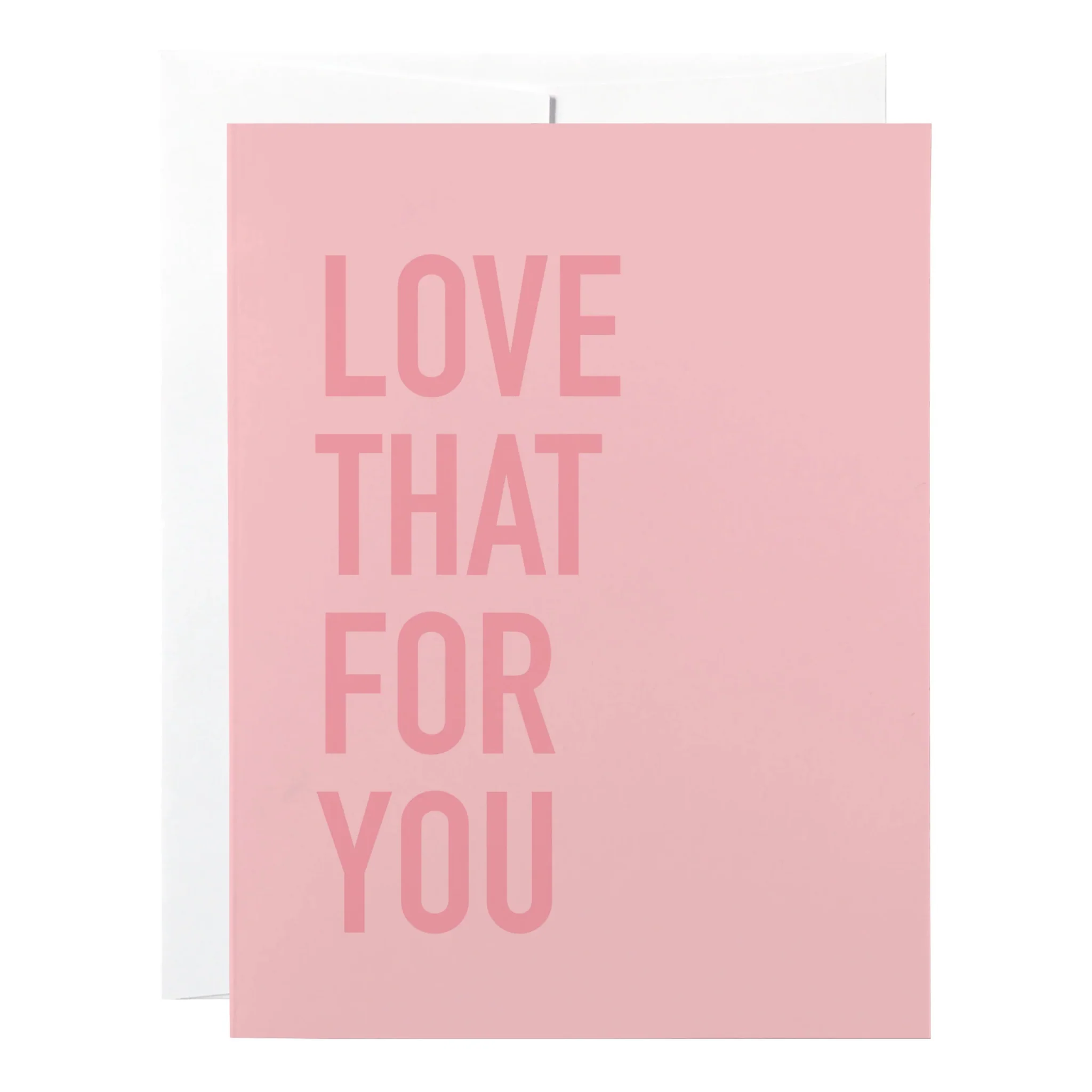 Love That For You Card