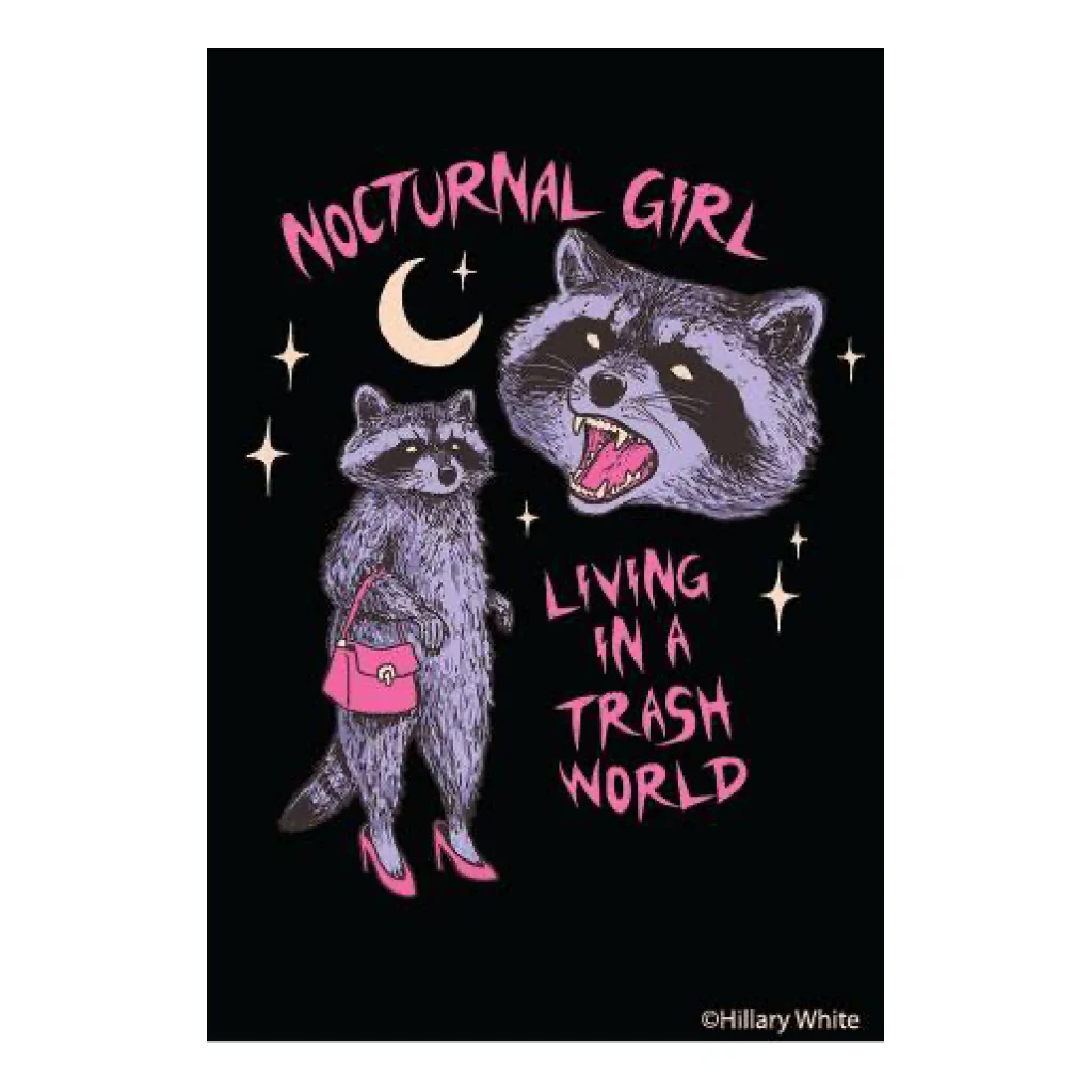 Nocturnal Girl Living In A Trash World Magnet