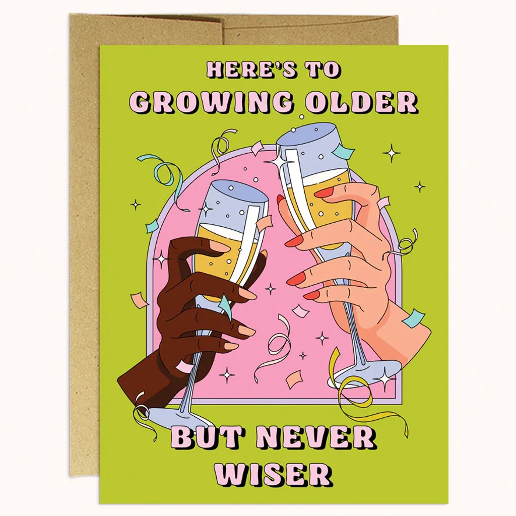 Older But Never Wiser
