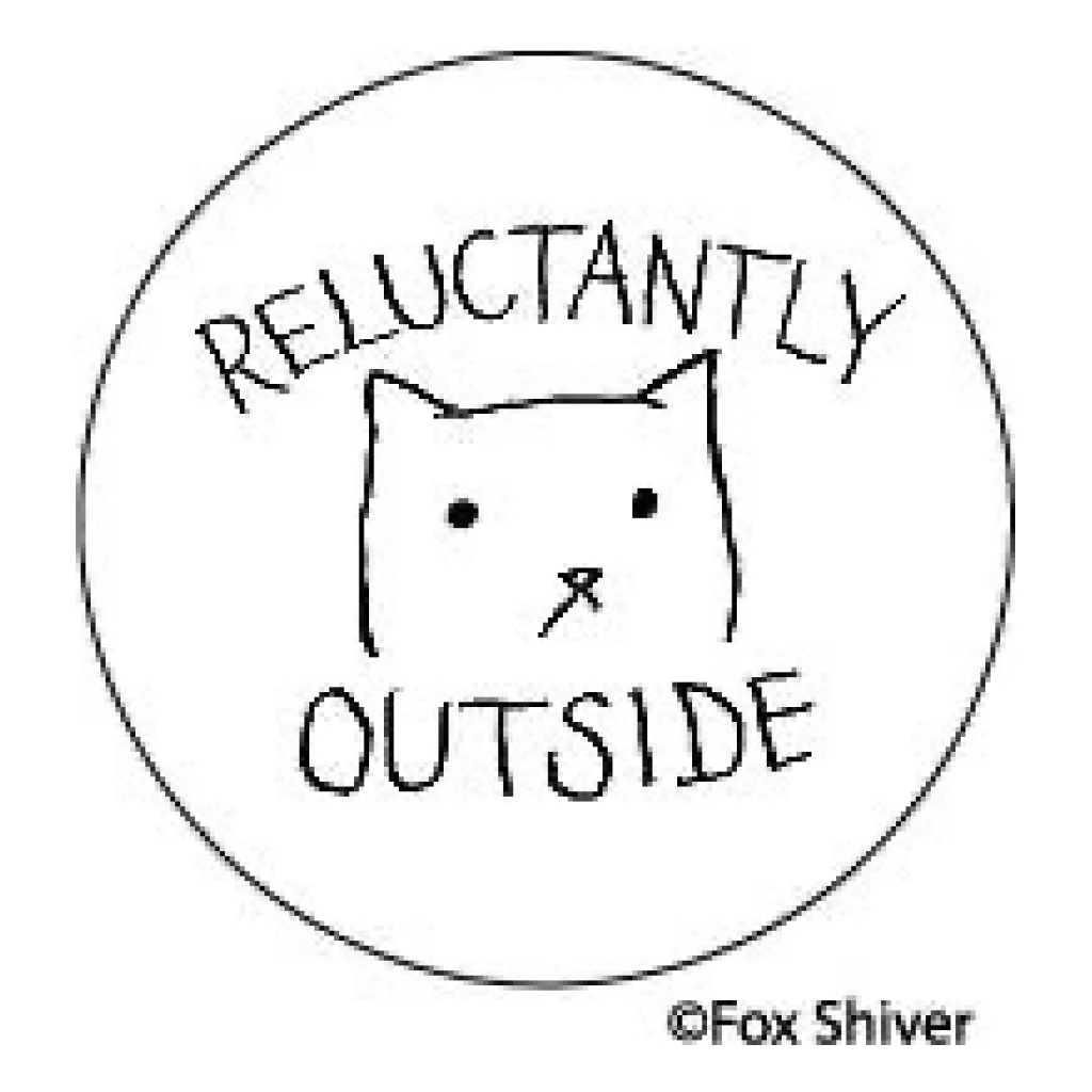 Reluctantly Outside Round Magnet