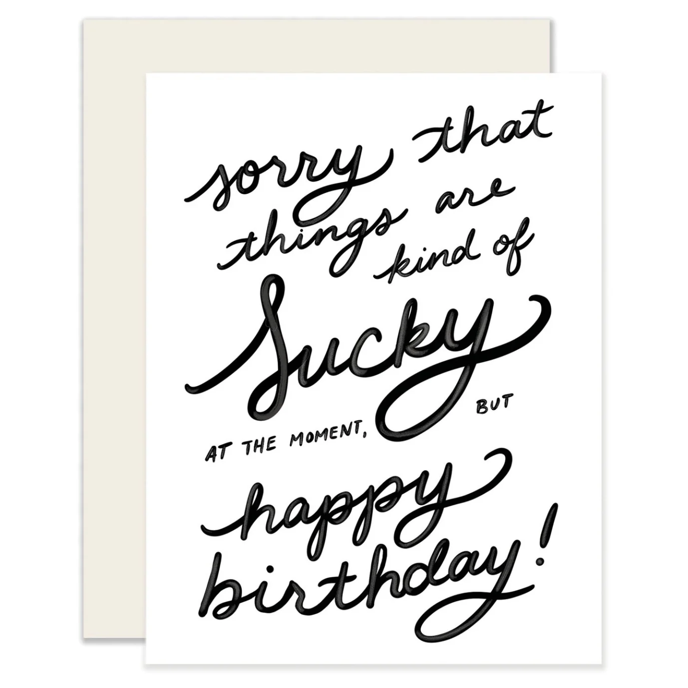 Things Are Sucky Birthday Card