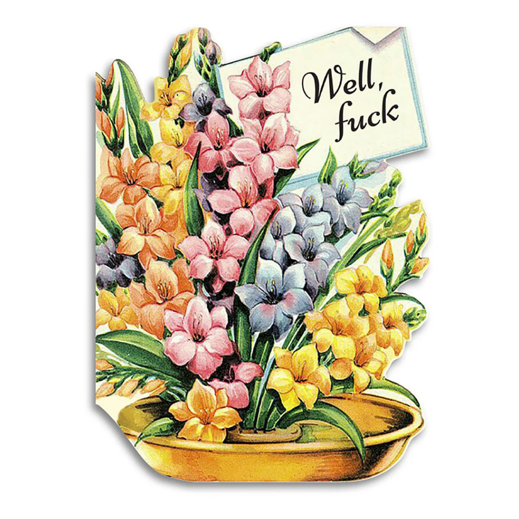 Well, Fuck Greeting Card