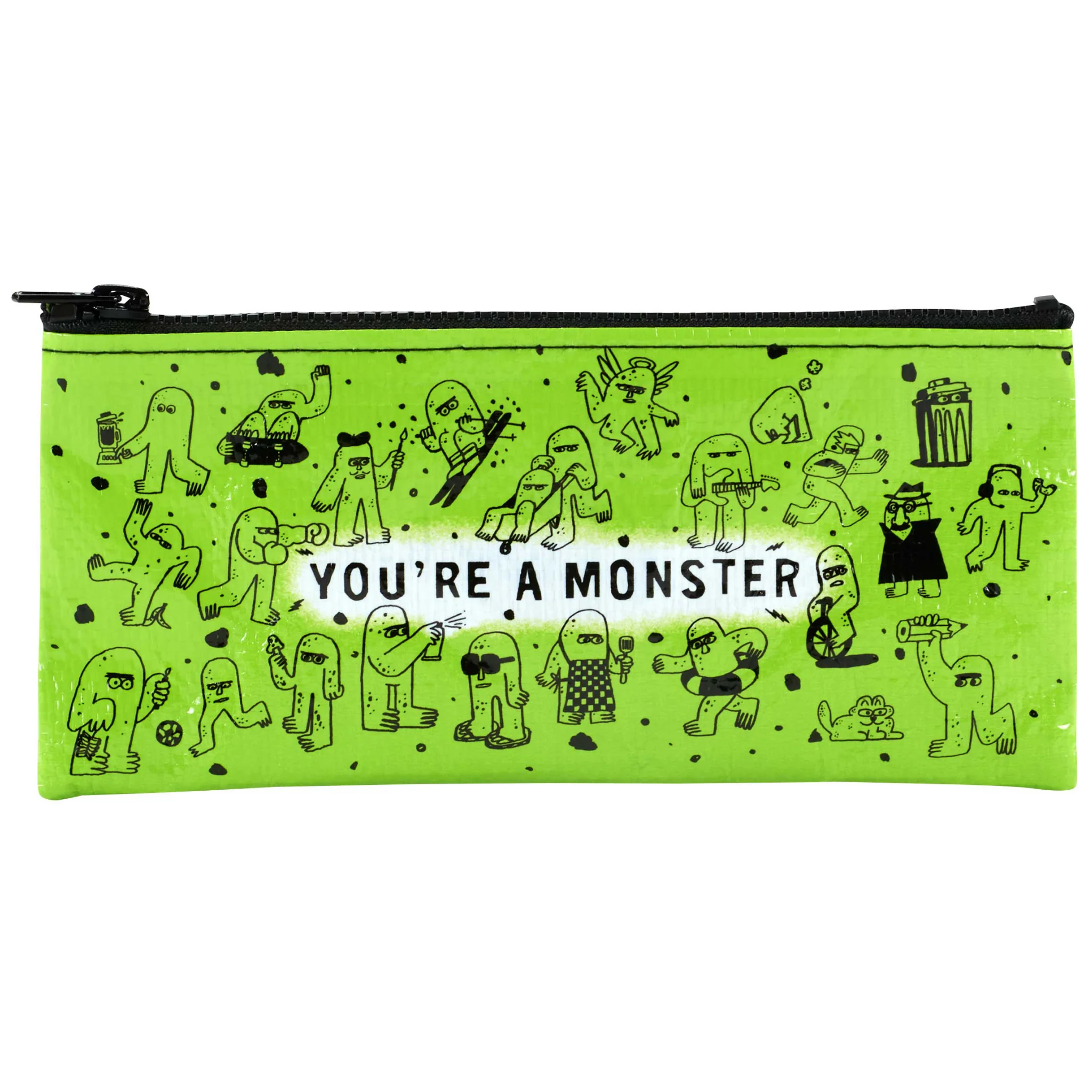 You're A Monster Pencil Case